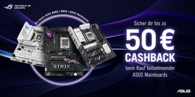 Neue Cashback Aktion beim Kauf von Asus B860 / B850 / B840 Mainboards fr AMD und Intel