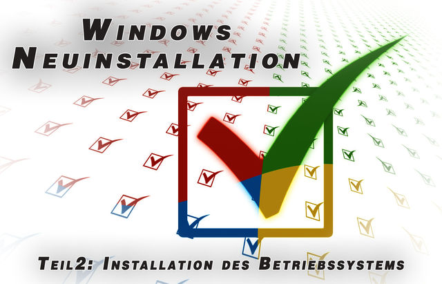 Windows-Neuinstallation Teil 2: Die vier besten Methoden Windows neu zu installieren!